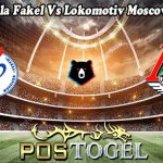 Prediksi Bola Fakel Vs Lokomotiv Moscow 30 Juli 23