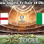 Prediksi Bola Inggris Vs Italy 18 Oktober 2023