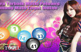 Cara Terbaik Miliki Peluang Menang Main Togel Online